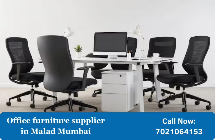 Office furniture supplier in Malad Mumbai