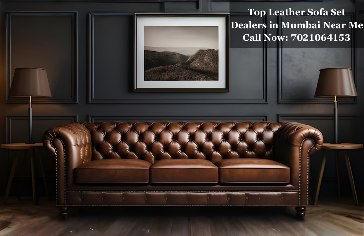 Top Leather Sofa Set Dealers in Mumbai Near Me